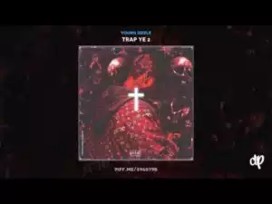 Trap Ye 2 BY Young Sizzle